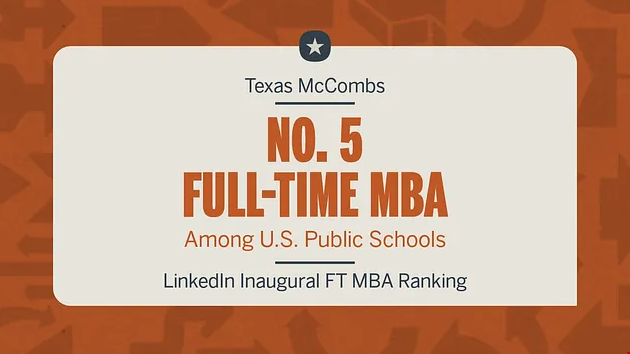 德州奧斯汀分校斬獲LinkedIn最佳MBA項目.png 德州奧斯汀分校斬獲LinkedIn最佳MBA項目.png